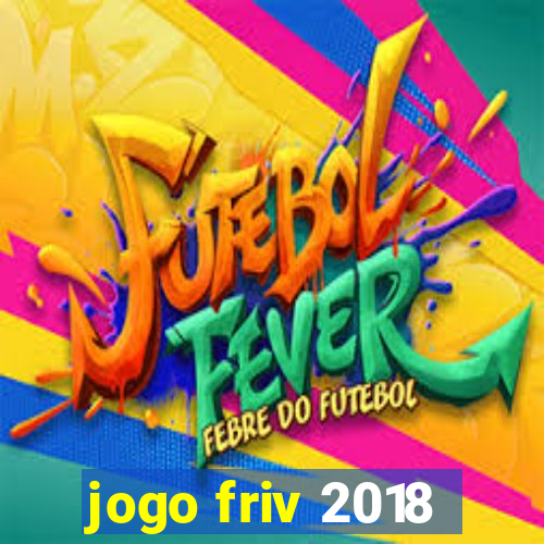 jogo friv 2018